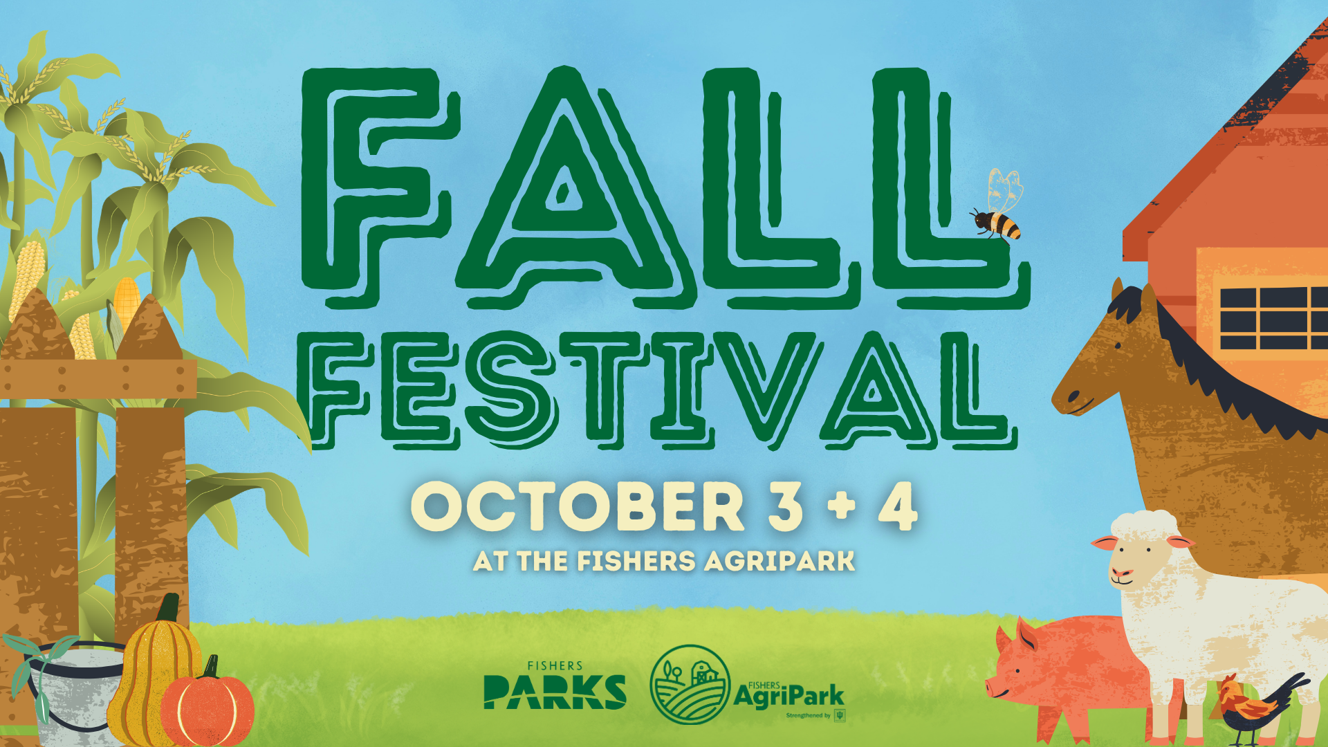 Fall Festival poster: cornfield, pumpkins, farm animals, and a barn; event date and Fishers Agripark location shown prominently.